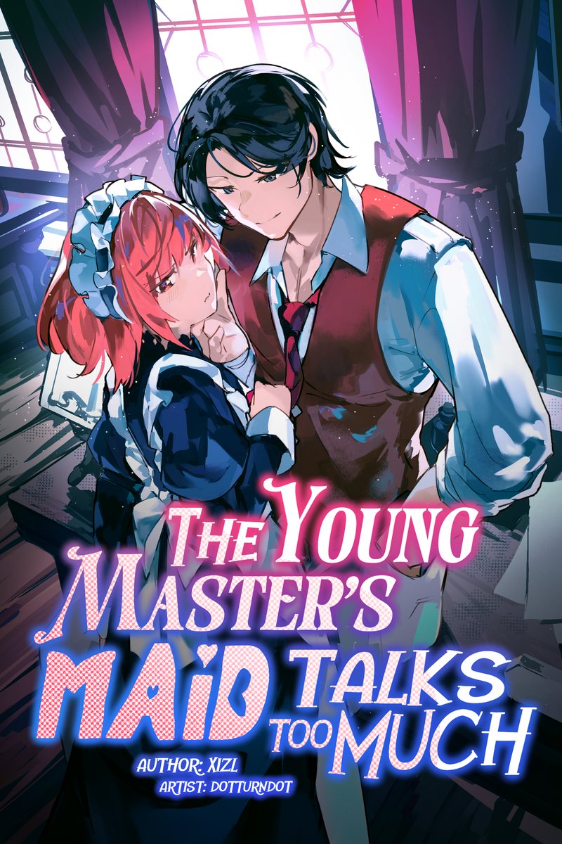 The Young Master's Maid Talks Too Much